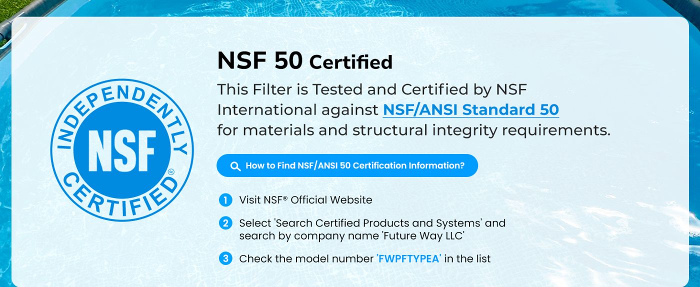 Future Way filters certified to NSF/ANSI Standard 50